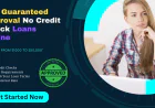 Get Guaranteed Approval No Credit Check Loans Online