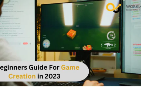 Beginners Guide For Game Creation