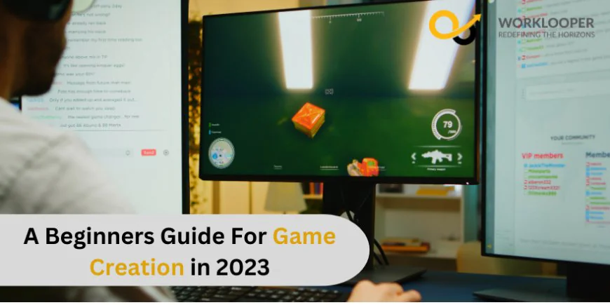 Beginners Guide For Game Creation