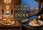 The Luxury Foodie’s Guide to India: From Regal Feasts to Modern Gastronomy