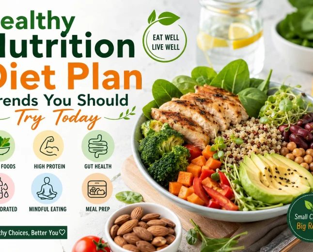 Healthy Nutrition Diet Plan Trends You Should Try Today