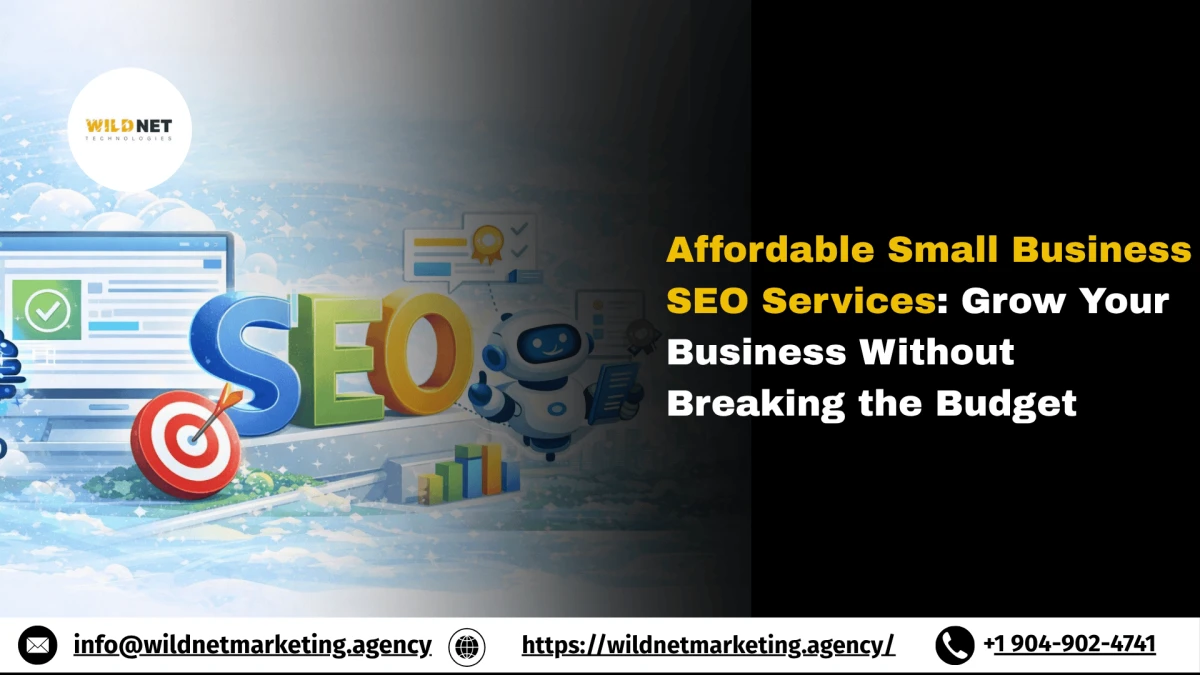 Affordable Small Business SEO Services: Grow Your Business Without Breaking the Budget