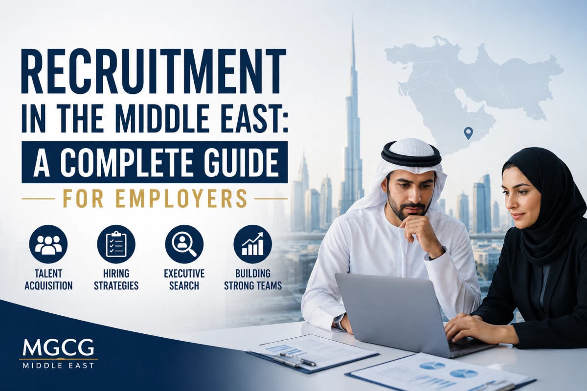 Recruitment in the Middle East: A Complete Guide for Employers