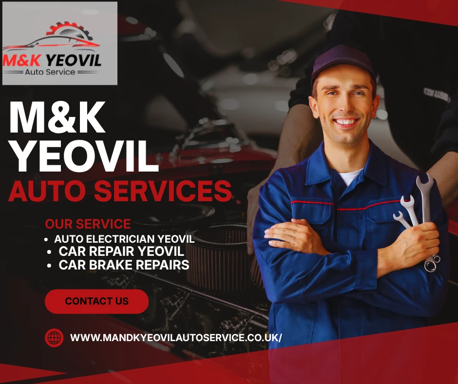   Reliable Car Care in Yeovil: Why Local Drivers Choose M&K Yeovil Auto Services