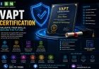 VAPT Certification: What It Means and How Businesses Should Evaluate It
