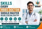 Clinical Skills Every MBBS Doctor Should Master Before Starting Practice