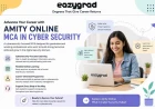 Amity Online MCA in Cyber Security: A Complete Guide for Aspiring Cybersecurity Professionals