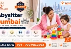 Hire a Professional Babysitter in Mumbai Today