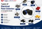 Types of Electrical Power Connectors: A Complete Guide