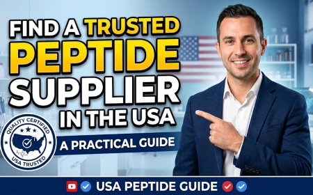 How to Choose a Trusted Peptide Supplier in the USA: A Practical Guide