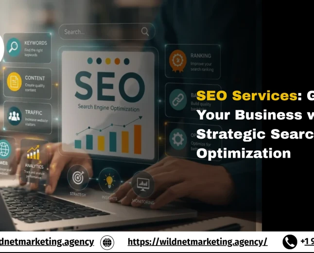 SEO Services: Grow Your Business with Strategic Search Engine Optimization