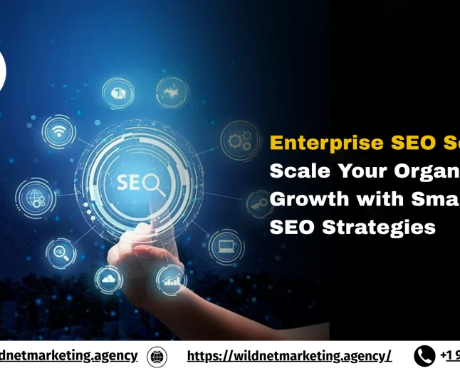Enterprise SEO Services: Scale Your Organic Growth with Smarter SEO Strategies