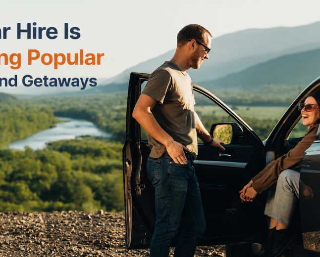 Why Car Hire Is Becoming Popular for Weekend Getaways